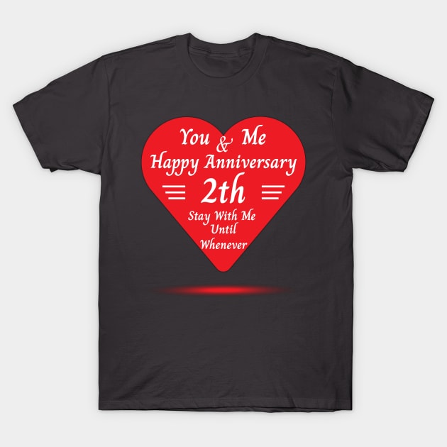 Happy Anniversary 2th T-Shirt by EKSU17